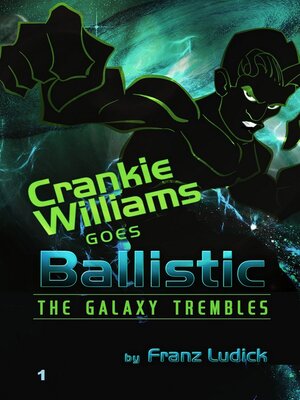 cover image of Crankie Williams Goes Ballistic